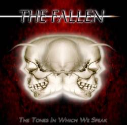 The Fallen (USA-2) : The Tones In Which We Speak